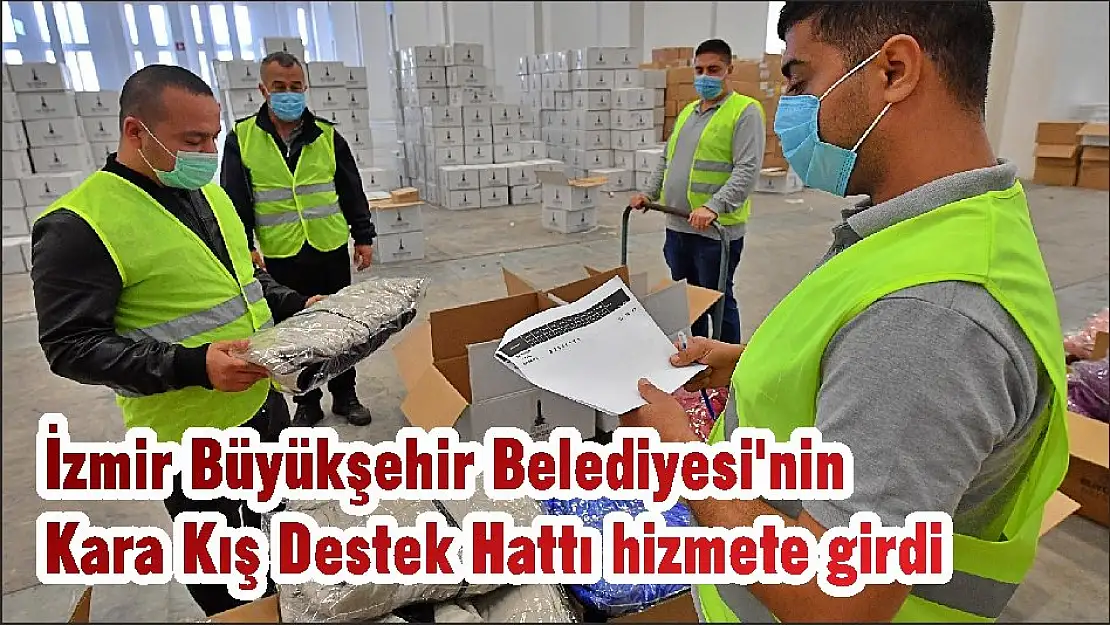 İzmir Büyükşehir Belediyesi’nin Kara Kış Destek Hattı hizmete girdi