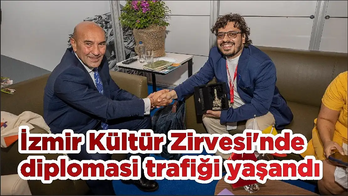 İzmir Kültür Zirvesi'nde diplomasi trafiği yaşandı