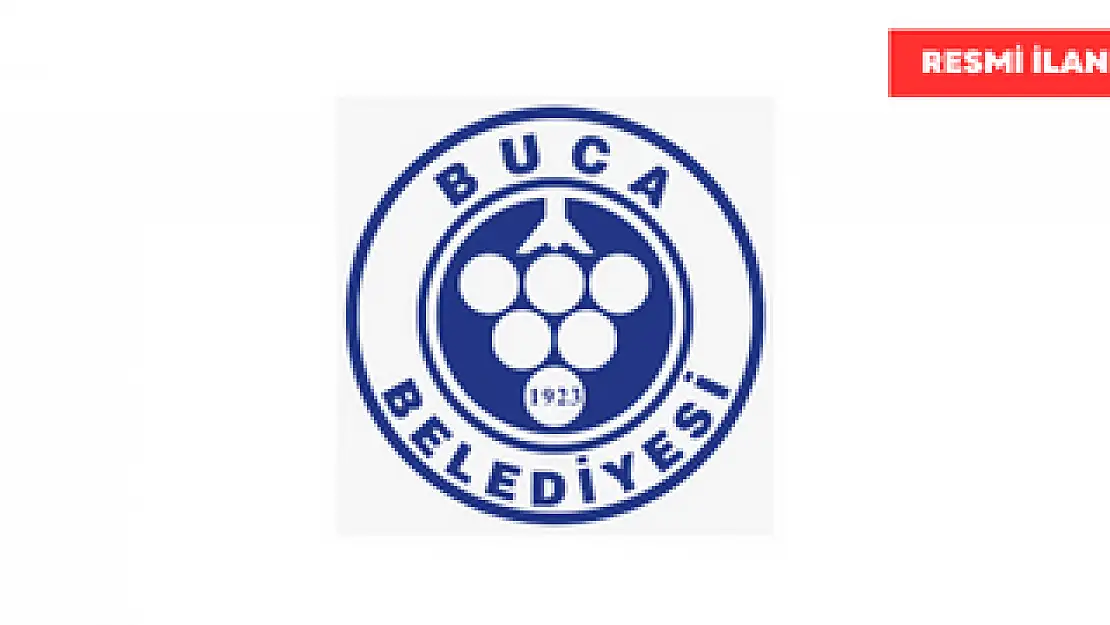 İZMİR T.C. BUCA BELEDİYE BAŞKANLIĞINDAN  