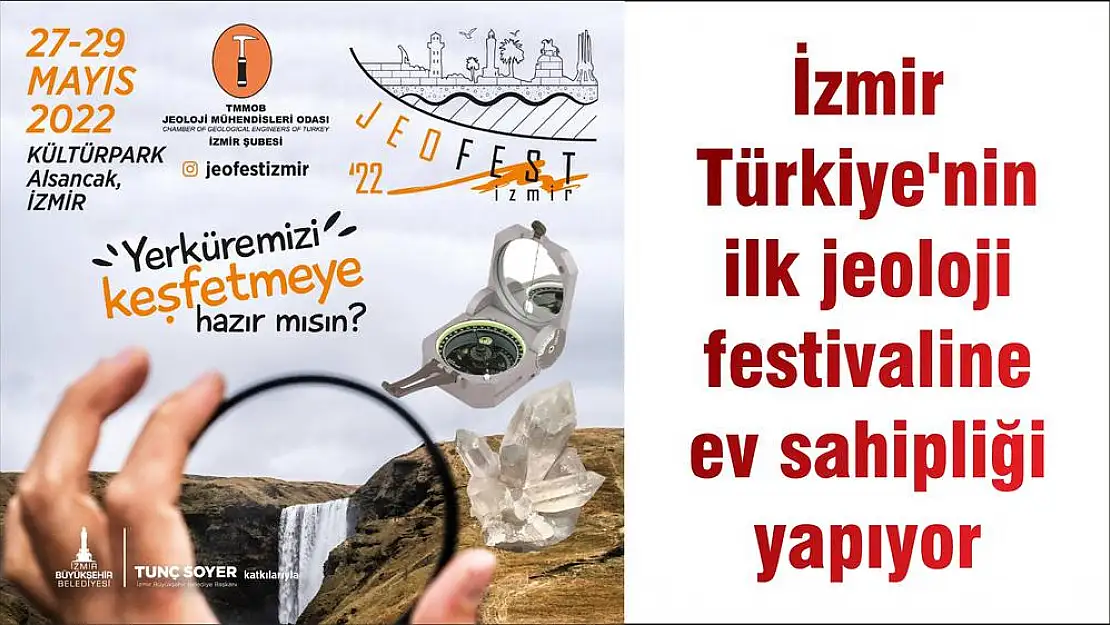 İzmir Türkiye'nin ilk jeoloji festivaline ev sahipliği yapıyor