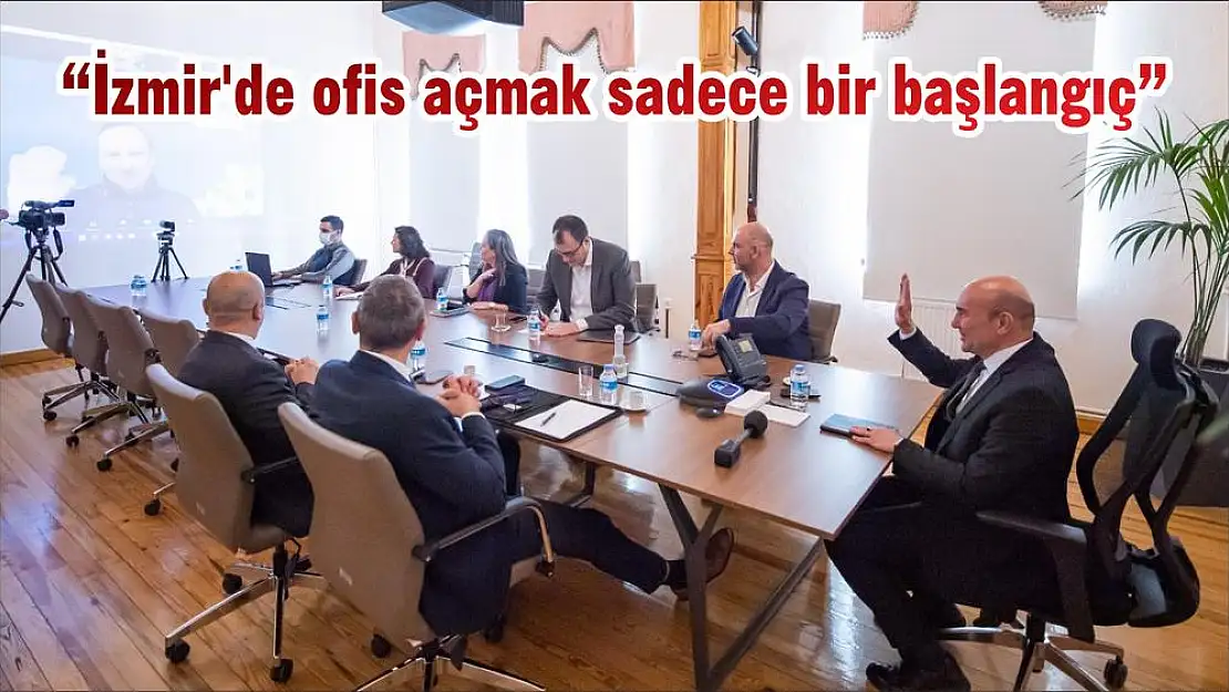 'İzmir'de ofis açmak sadece bir başlangıç'