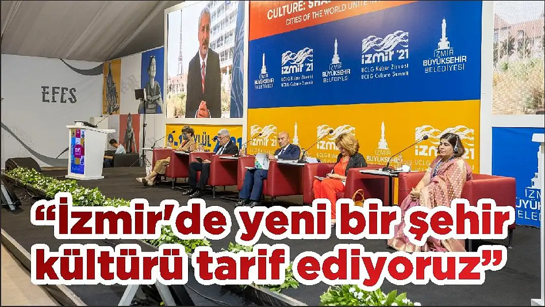 'İzmir'de yeni bir şehir kültürü tarif ediyoruz'