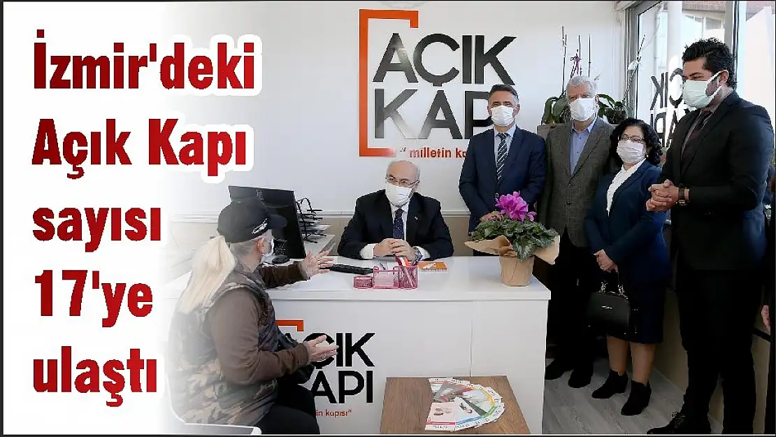 İzmir'deki Açık Kapı sayısı 17'ye ulaştı
