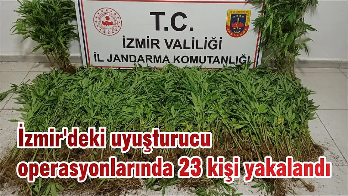 İzmir’deki uyuşturucu operasyonlarında 23 kişi yakalandı