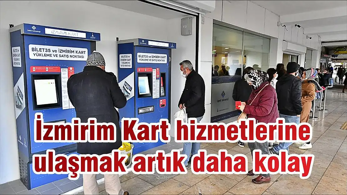 İzmirim Kart hizmetlerine ulaşmak artık daha kolay