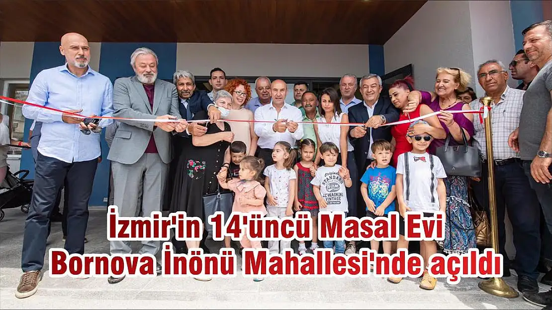 İzmir’in 14’üncü Masal Evi Bornova İnönü Mahallesi’nde açıldı