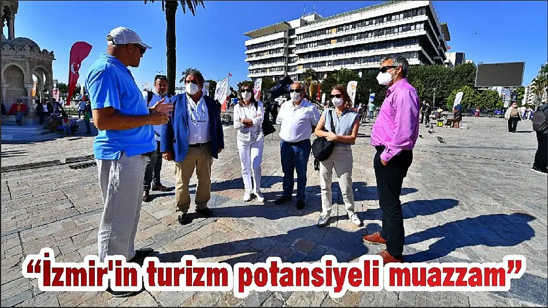 'İzmir'in turizm potansiyeli muazzam'