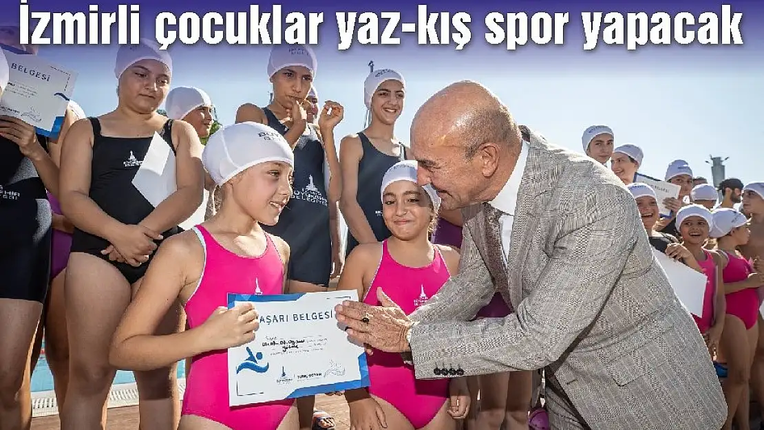 İzmirli çocuklar yaz-kış spor yapacak