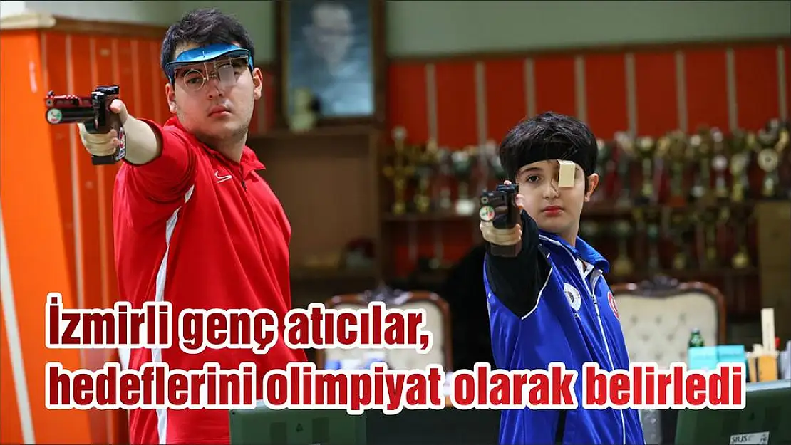 İzmirli genç atıcılar, hedeflerini olimpiyat olarak belirledi