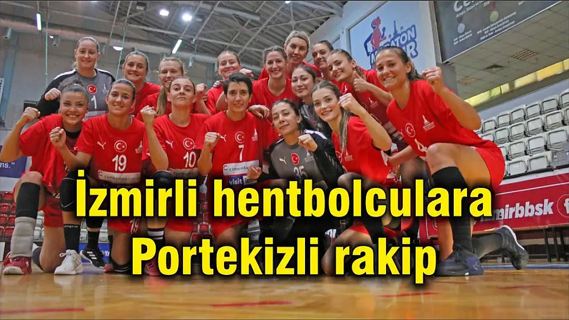 İzmirli hentbolculara Portekizli rakip