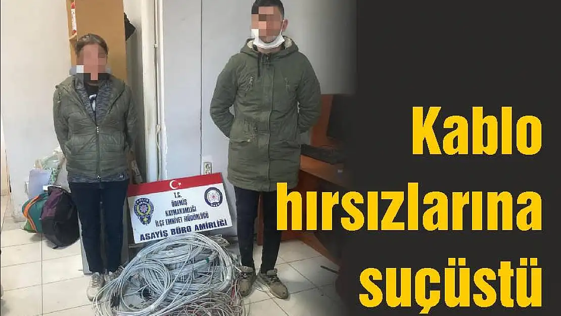 Kablo hırsızlarına suçüstü