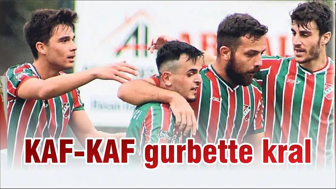 KAF-KAF gurbette kral