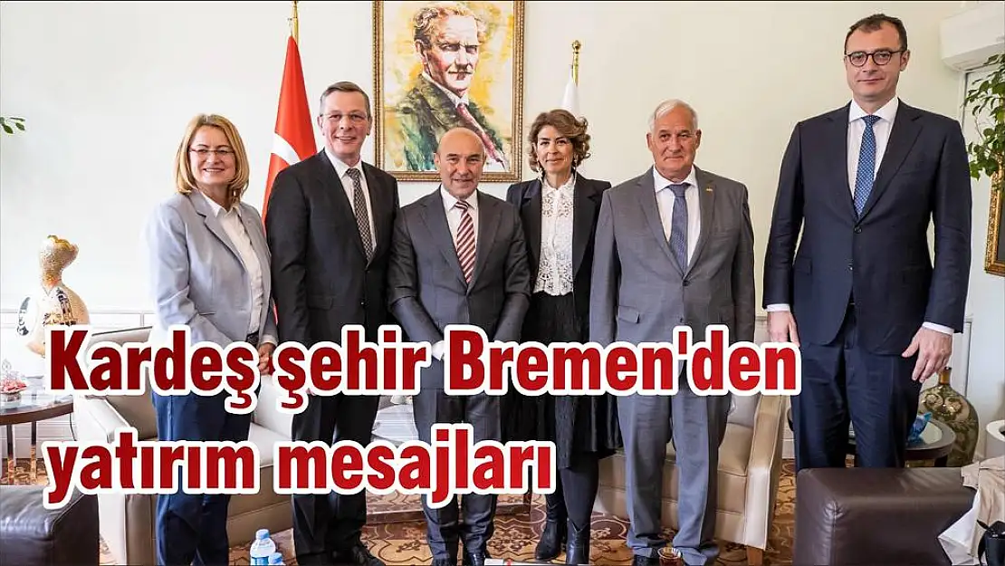 Kardeş şehir Bremen’den yatırım mesajları