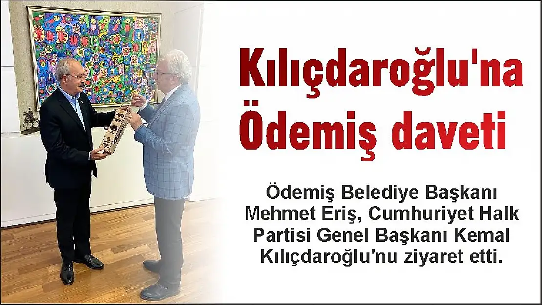Kılıçdaroğlu'na Ödemiş daveti