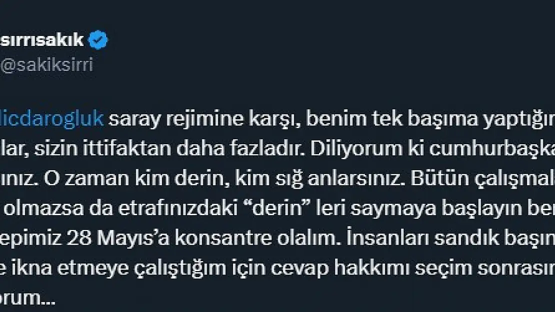 Kılıçdaroğlu’nun “Ne olduğunu iyi biliyoruz” dediği Sakık’tan yanıt geldi: Seçim sonrasını bekle