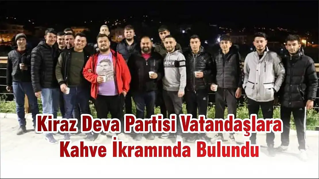 Kiraz Deva Partisi Vatandaşlara Kahve İkramında Bulundu