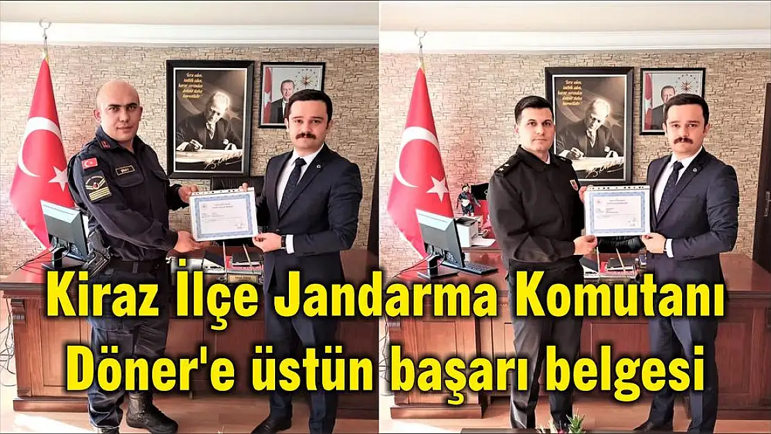 Kiraz İlçe Jandarma Komutanı Döner'e üstün başarı belgesi