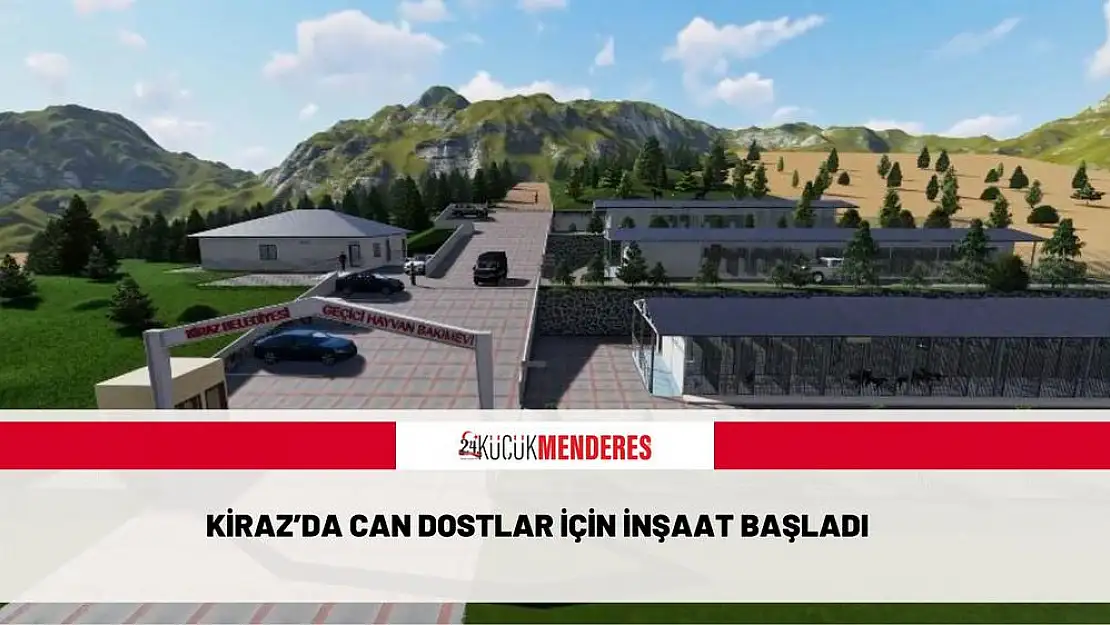 Kiraz'da Can Dostlar için inşaat başladı