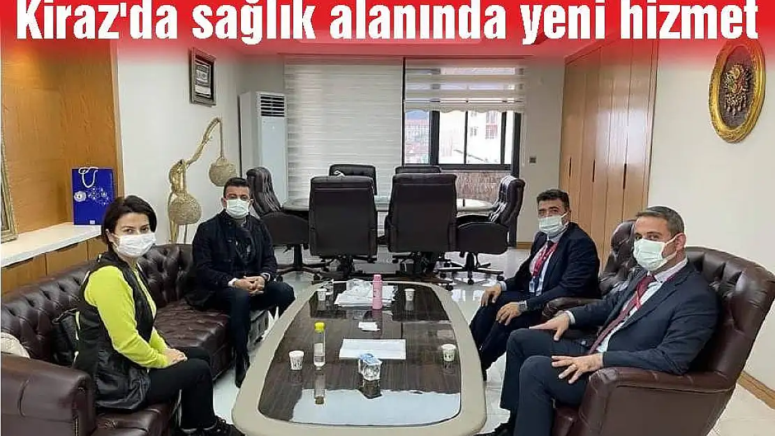 Kiraz'da sağlık alanında yeni hizmet