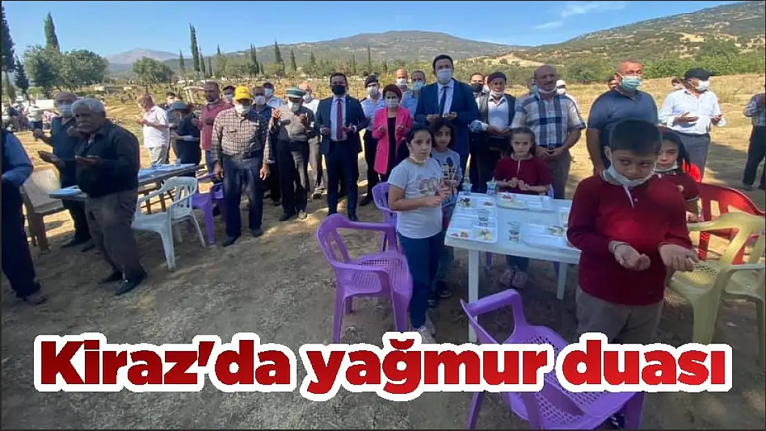 Kiraz'da yağmur duası