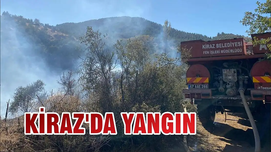 KİRAZ'DA YANGIN