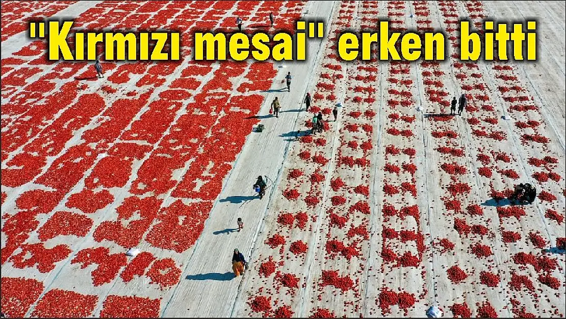 “Kırmızı mesai” erken bitti