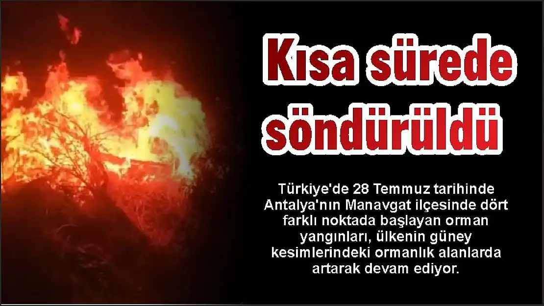 Kısa sürede söndürüldü