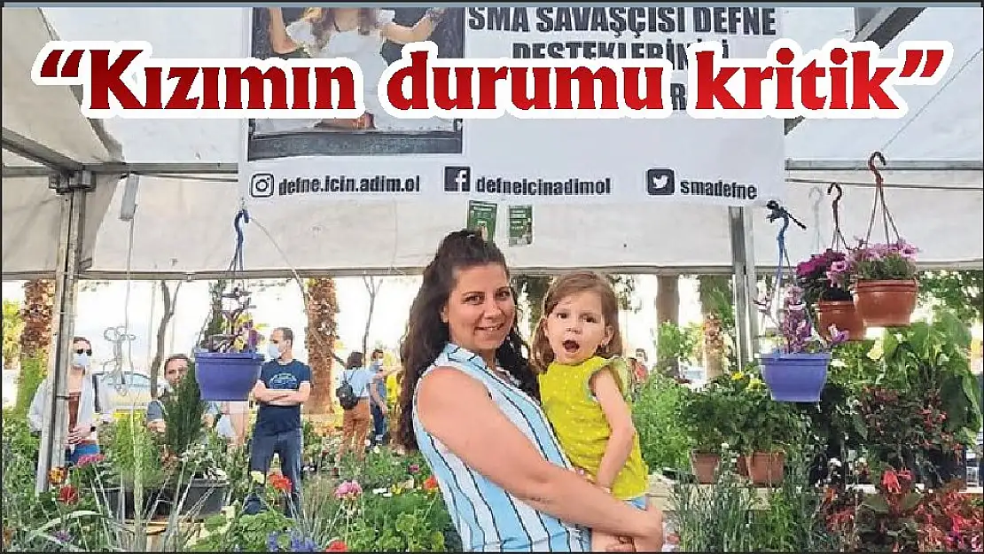 'Kızımın durumu kritik'