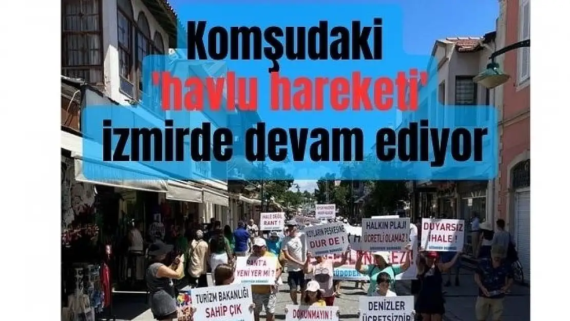 Komşudaki havlu izmir sahiline kondu