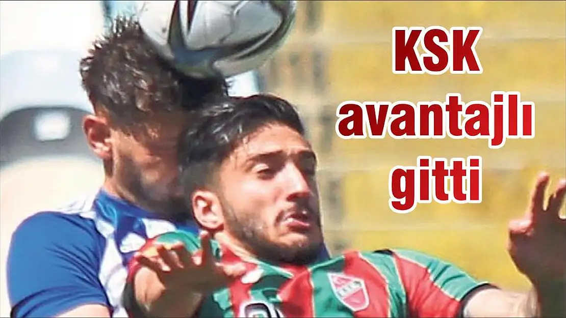 KSK avantajlı gitti