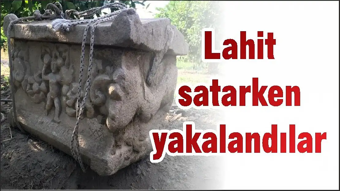 Lahit satarken yakalandılar