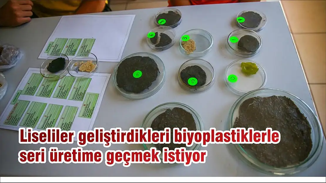 Liseliler geliştirdikleri biyoplastiklerle seri üretime geçmek istiyor