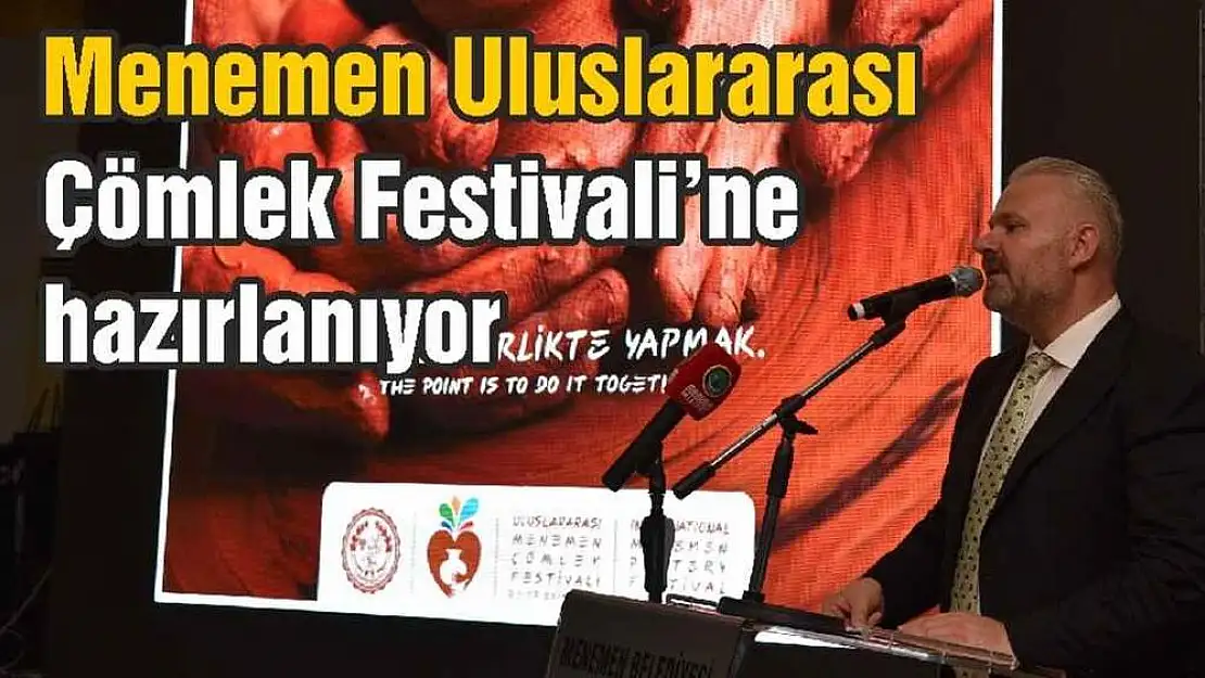 Menemen Uluslararası Çömlek Festivali'ne hazırlanıyor