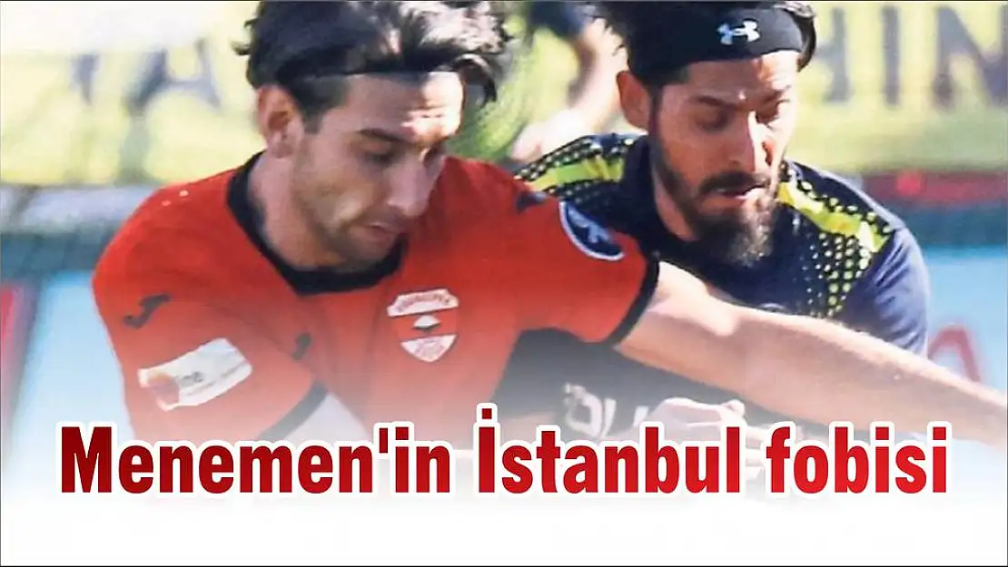 Menemenspor için fırsat haftaları