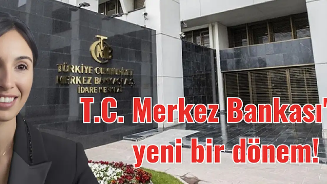 Merkez Bankası Başkanlığı’na o isim getirildi