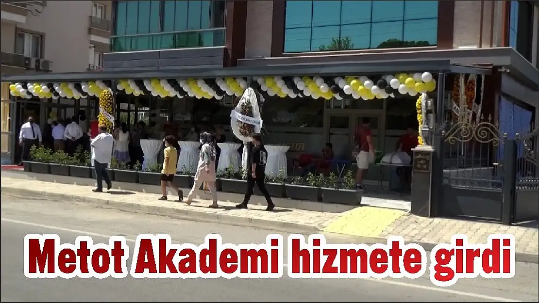 Metot Akademi hizmete girdi