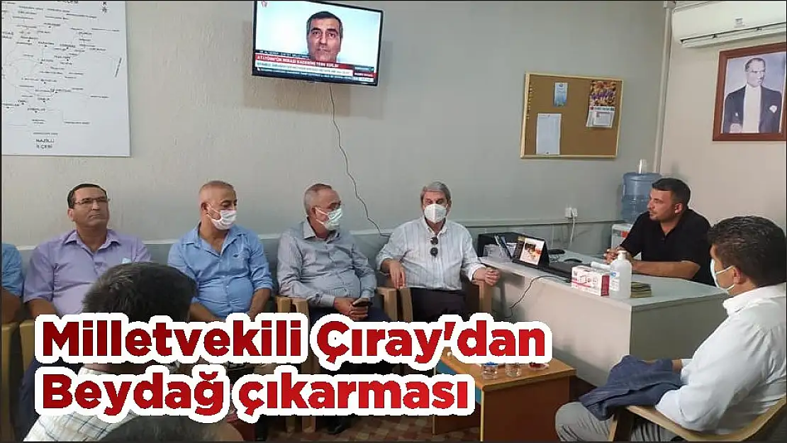 Milletvekili Çıray'dan Beydağ çıkarması