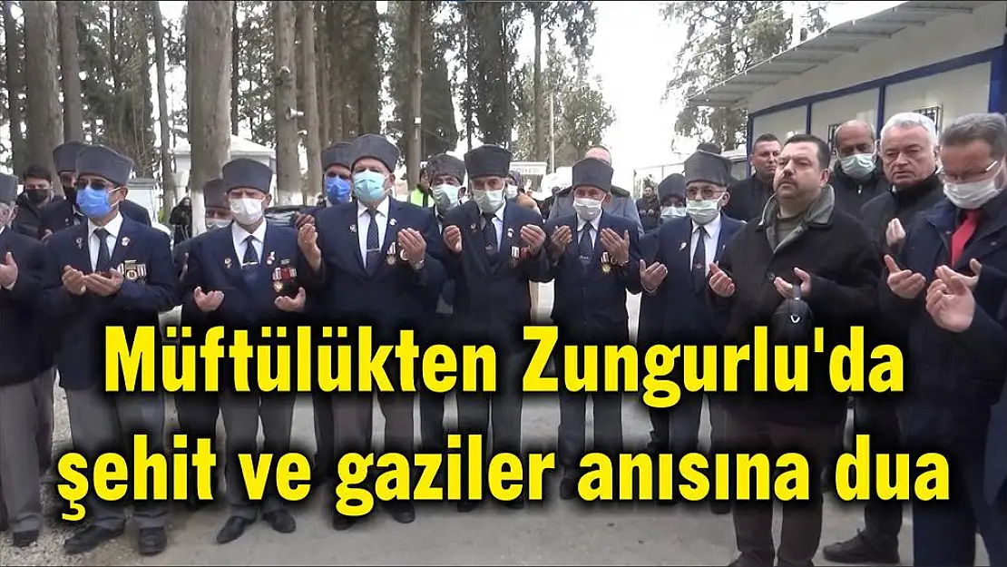 Müftülükten Zungurlu'da şehit ve gaziler anısına dua