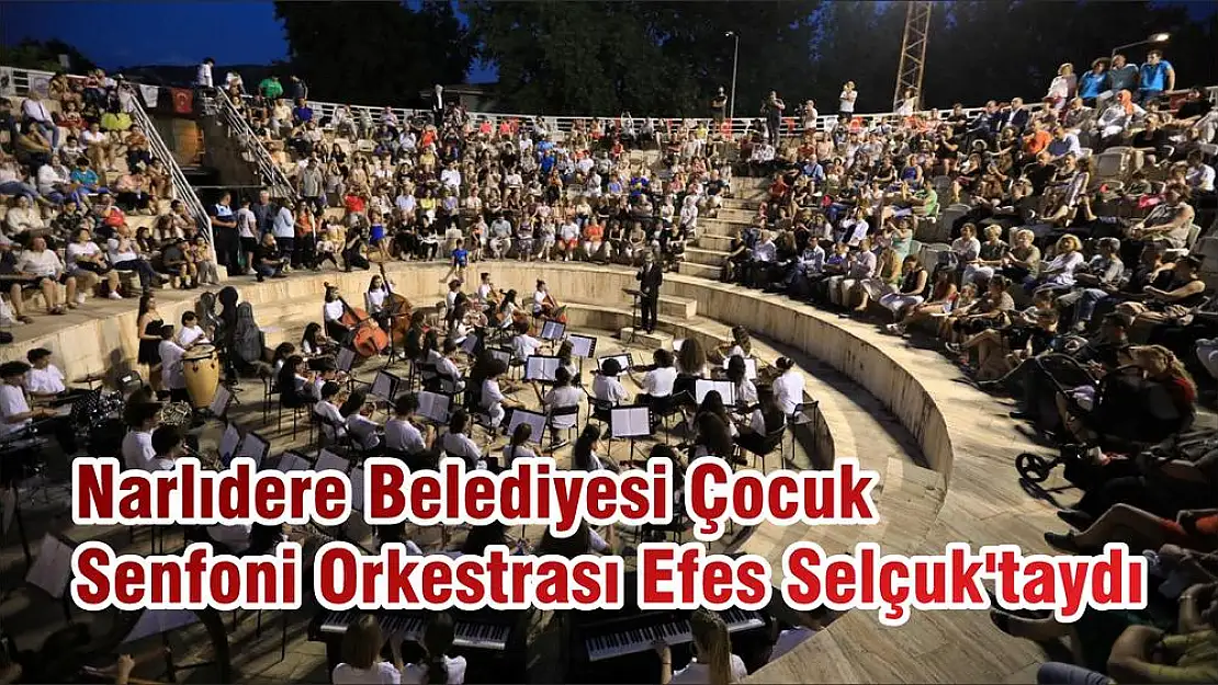 Narlıdere Belediyesi Çocuk Senfoni Orkestrası Efes Selçuk'taydı