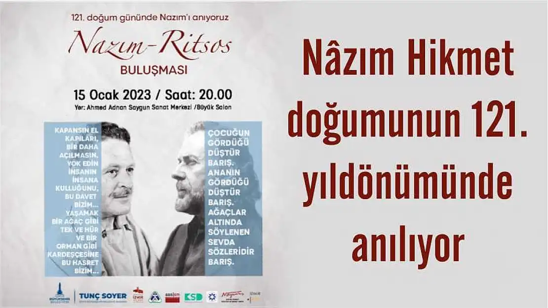 Nâzım Hikmet doğumunun 121. yıldönümünde anılıyor