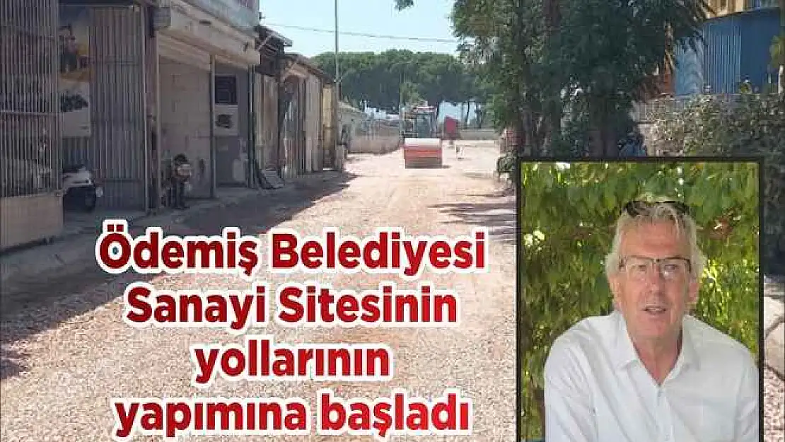 Ödemiş Belediyesi Sanayi Sitesinin yollarının yapımına başladı