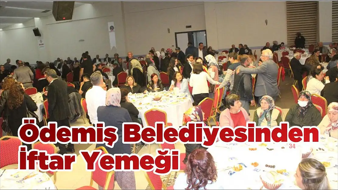 Ödemiş Belediyesinden İftar Yemeği