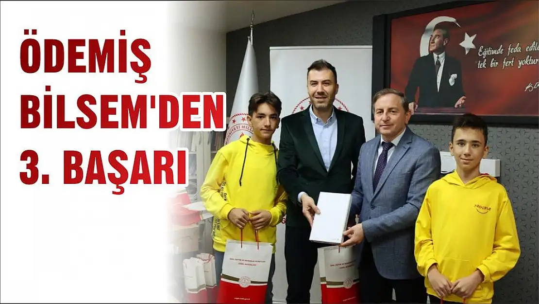 ÖDEMİŞ BİLSEM'DEN 3. BAŞARI