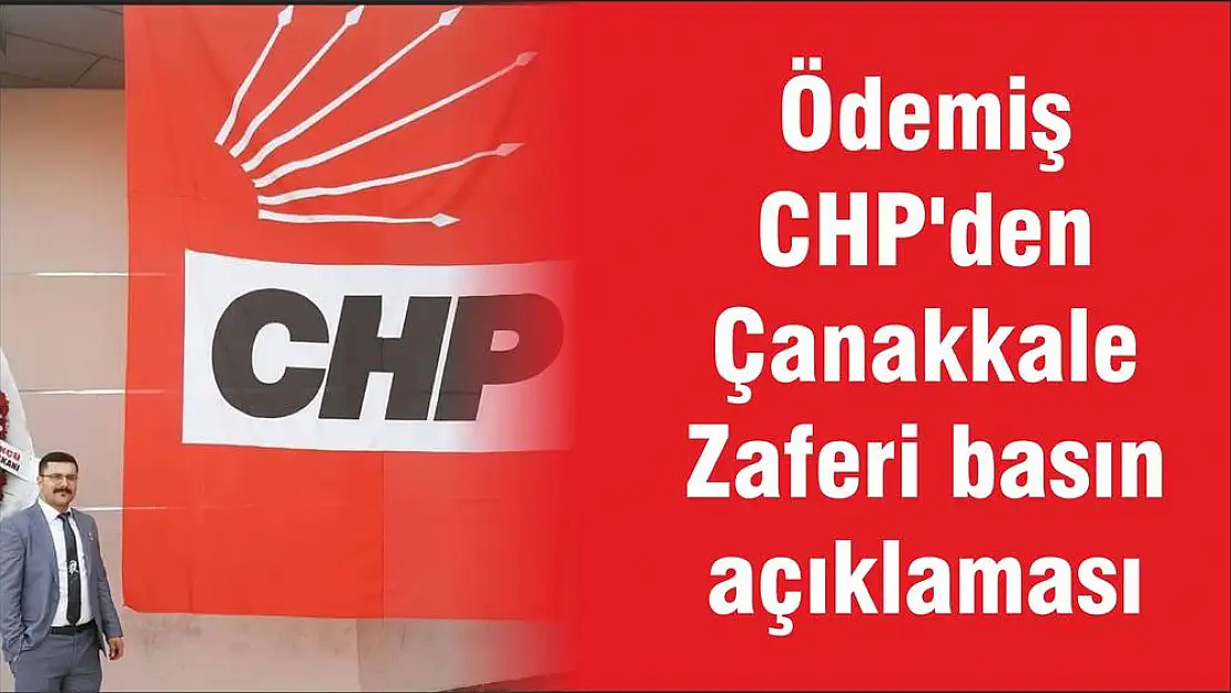 Ödemiş CHP'den Çanakkale Zaferi basın açıklaması