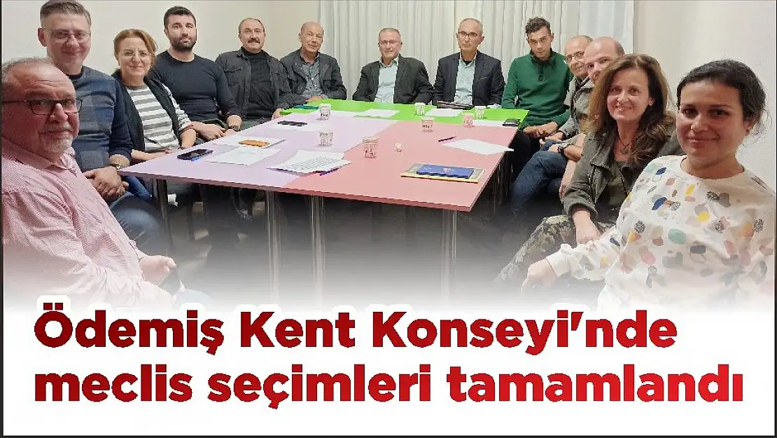 Ödemiş Kent Konseyi'nde meclis seçimleri tamamlandı