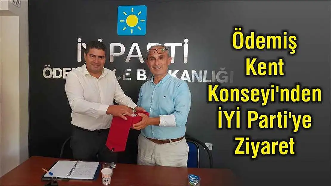 Ödemiş Kent Konseyi'nden İYİ Parti'ye Ziyaret