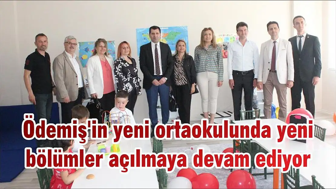 Ödemiş'in yeni ortaokulunda yeni bölümler açılmaya devam ediyor