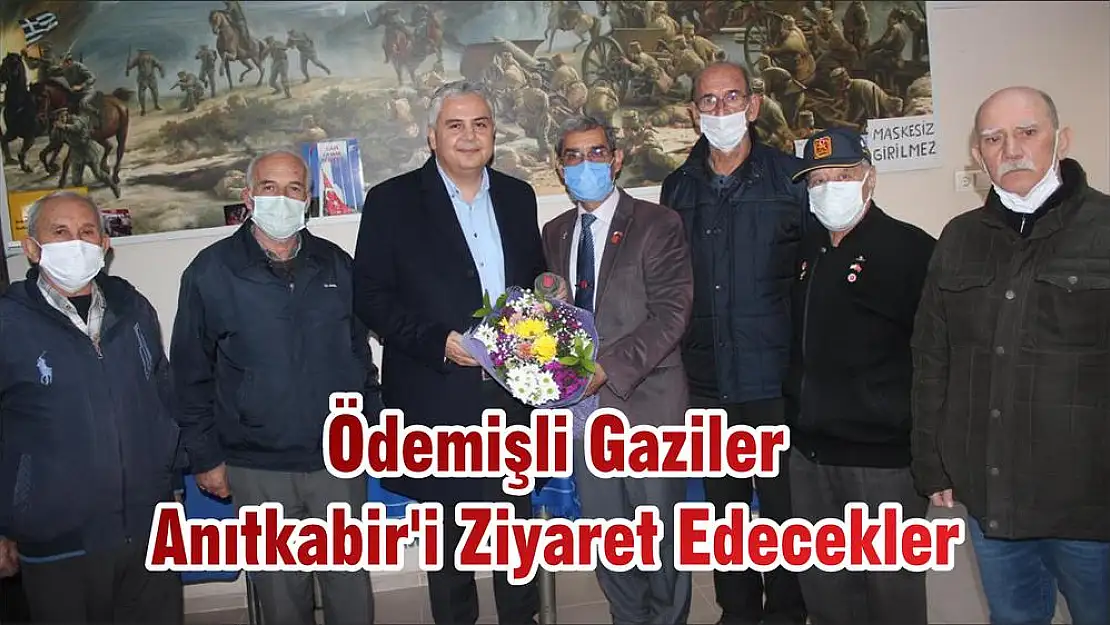 Ödemişli Gaziler Anıtkabir'i Ziyaret Edecekler