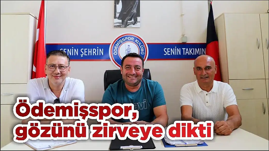 Ödemişspor, gözünü zirveye dikti