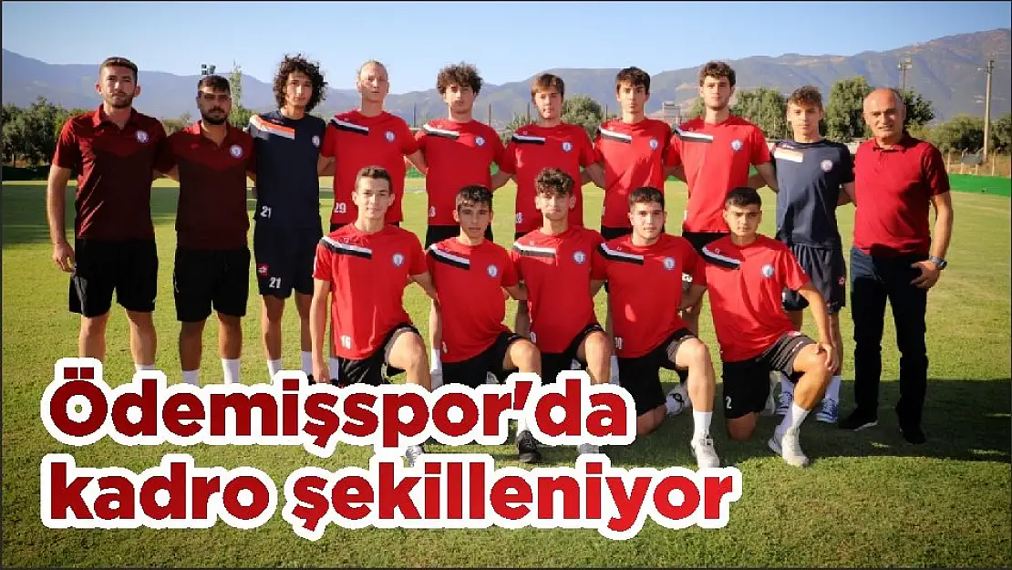 Ödemişspor'da kadro şekilleniyor